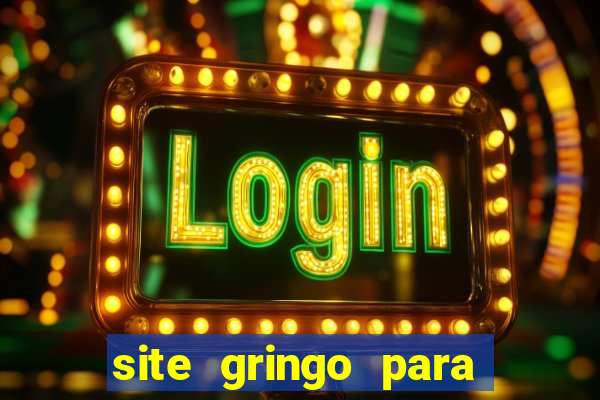 site gringo para ganhar dinheiro